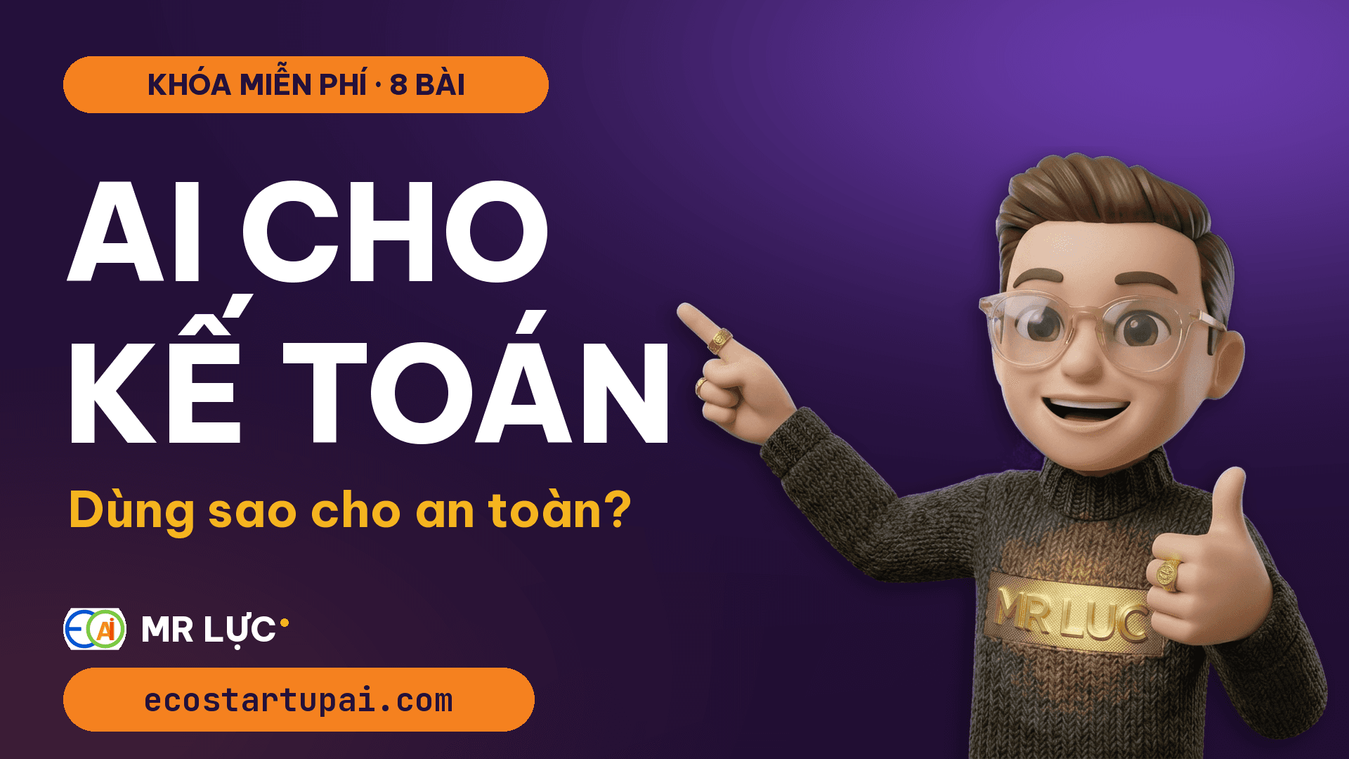 Khóa học: AI cho kế toán: prompt, kiểm tra số liệu, đọc hóa đơn và hợp đồng